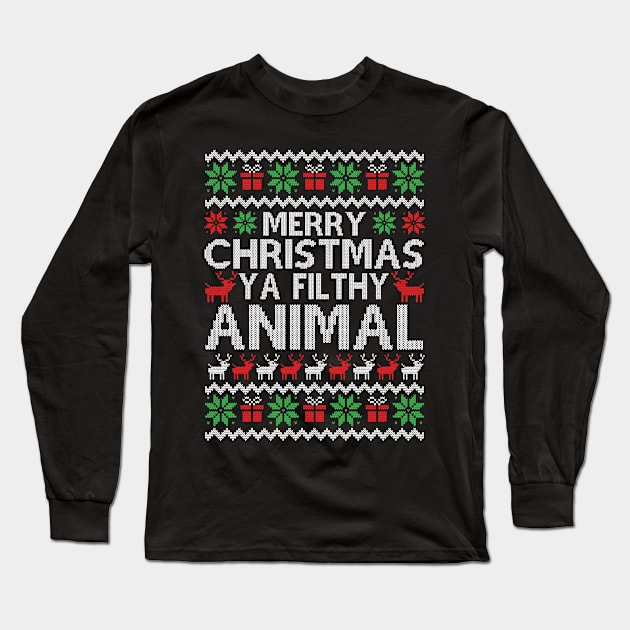 merry christmas ya filthy animal Long Sleeve T-Shirt by Gigart